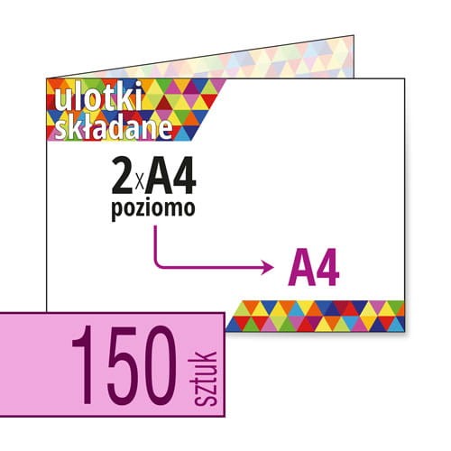 Ulotki składane 2xA4 (poziomo) do A4 w atrakcyjnej niskiej cenie