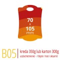 Metki B05 - 70x105 mm, kreda 350g lub karton Arktika 300g, druk full kolor CMYK