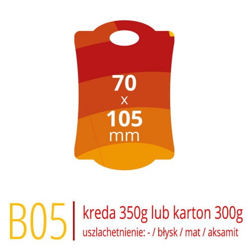 Metki B05 - 70x105 mm, kreda 350g lub karton Arktika 300g, druk full kolor CMYK