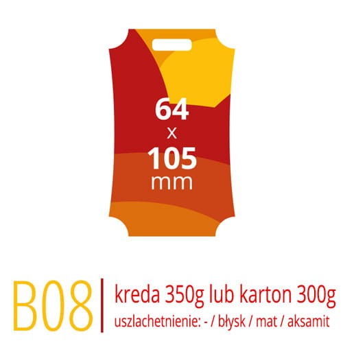 Metki B08 - 64x105 mm, kreda 350g lub karton Arktika 300g, druk full kolor CMYK