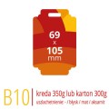 Metki B10 - 69x105 mm, kreda 350g lub karton Arktika 300g, druk full kolor CMYK