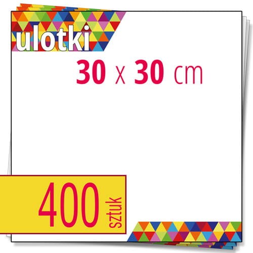 Ulotki 30x30 cm w atrakcyjnej niskiej cenie
