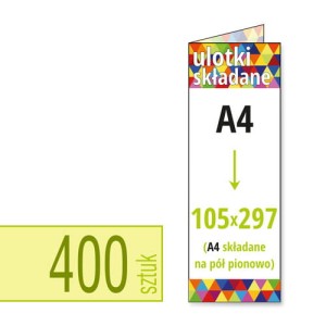 Ulotki składane A4 do 105x297- 400 szt.